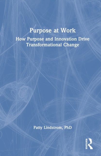 Book cover of: Purpose at Work