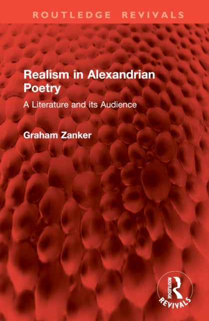 Book cover of: Realism in Alexandrian Poetry. By: Graham Zanker