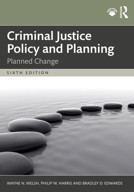 Book cover of: Criminal Justice Policy and Planning
