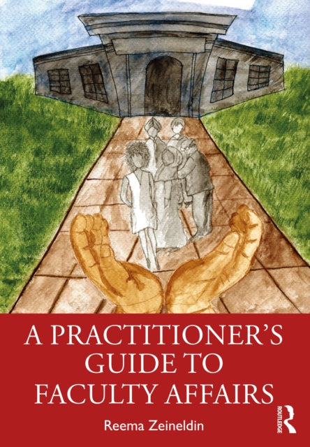 Book cover of: Practitioner's Guide to Faculty Affairs