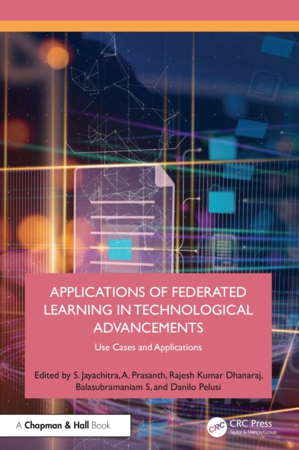 Book cover of: Applications of Federated Learning in Technological Advancements