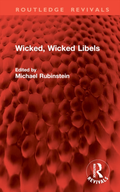 Book cover of: Wicked, Wicked Libels. By: Michael Rubinstein