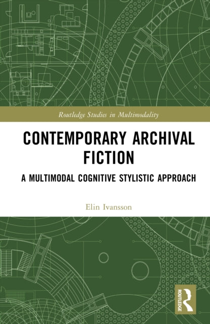 Book cover of: Contemporary Archival Fiction