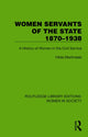 Book cover of: Women Servants of the State 1870–1938. By: Hilda Martindale