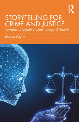 Storytelling for Crime and Justice