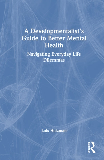 Book cover of: Developmentalist's Guide to Better Mental Health