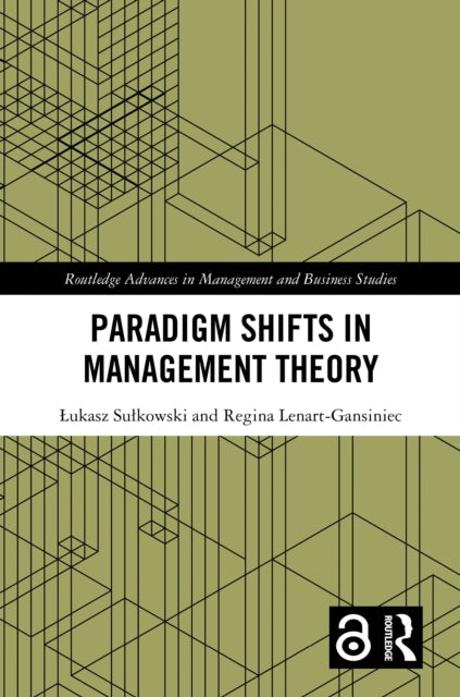 Paradigm Shifts in Management Theory
