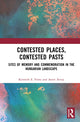 Book cover of: Contested Places, Contested Pasts. By: Kenneth E. Foote