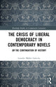 Book cover of: Crisis of Liberal Democracy in Contemporary Novels. By: Leander Møller Gøttcke