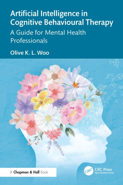 Book cover of: Artificial Intelligence in Cognitive Behavioral Therapy