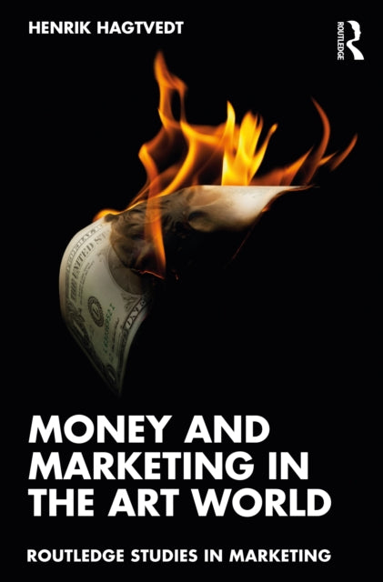 Book cover of: Money and Marketing in the Art World