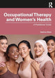 Book cover of: Occupational Therapy and Women’s Health. By: Sabina Khan