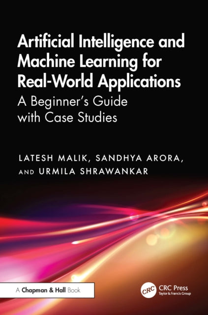 Book cover of: Artificial Intelligence and Machine Learning for Real-World Applications