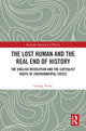 Book cover of: Lost Human and the Real End of History. By: George Yerby
