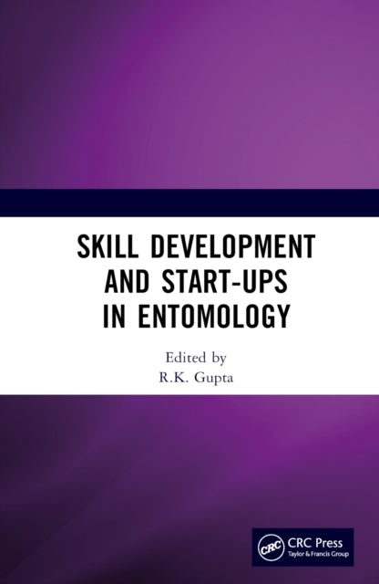 Book cover of: Skill Development and Start-Ups in Entomology. By: R. K. Gupta