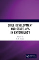 Book cover of: Skill Development and Start-Ups in Entomology. By: R. K. Gupta