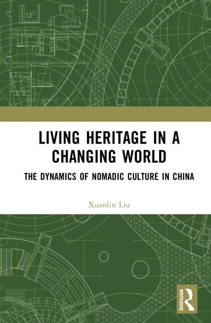Book cover of: Living Heritage in a Changing World