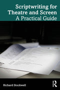 Scriptwriting for Theatre and Screen