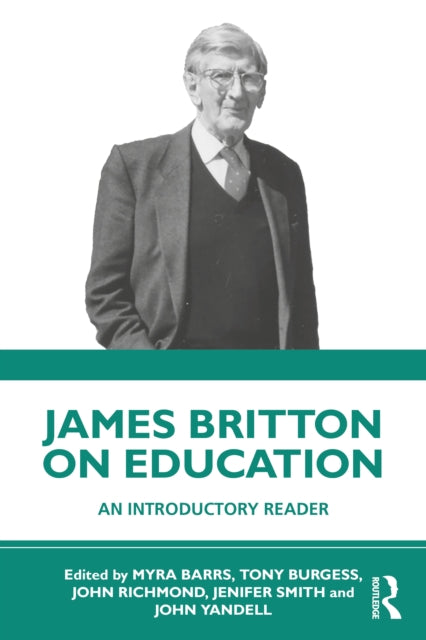 Book cover of: James Britton on Education. By: Myra Barrs