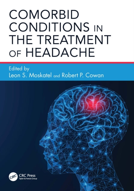 Book cover of: Comorbid Conditions in the Treatment of Headache. By: Leon S. Moskatel