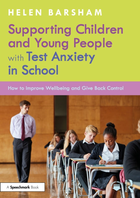 Book cover of: Supporting Children and Young People with Test Anxiety in School