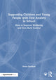Book cover of: Supporting Children and Young People with Test Anxiety in School