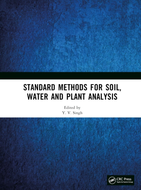 Book cover of: Standard Methods for Soil, Water and Plant Analysis. By: Y. V. Singh