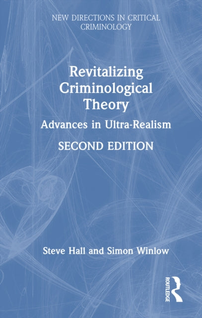 Book cover of: Revitalizing Criminological Theory. By: Steve Hall