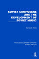 Book cover of: Soviet Composers and the Development of Soviet Music. By: Stanley Dale Krebs