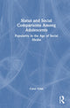 Book cover of: Status and Social Comparisons Among Adolescents. By: Carol Vidal