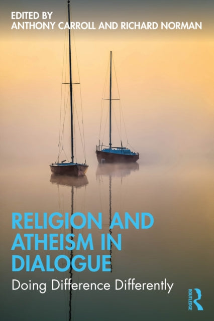 Book cover of: Religion and Atheism in Dialogue