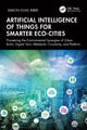 Book cover of: Artificial Intelligence of Things for Smarter Eco-Cities