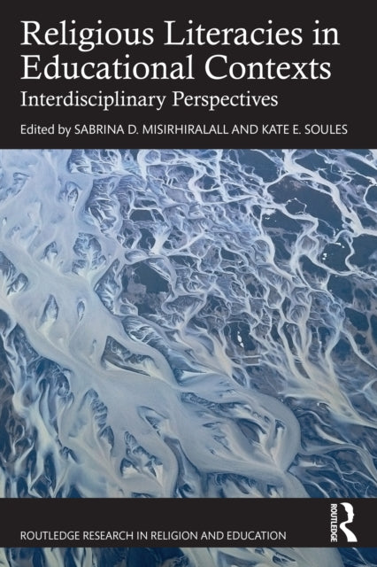 Book cover of: Religious Literacies in Educational Contexts. By: Kate E. Soules