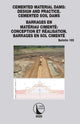 Book cover of: Cemented material Dams: Design and Practice. Cemented Soil Dams / Barrages en Materiau Cimente: Conception et Realisation. Barrages en sol cimente. By: Cigb Icold