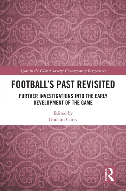 Football’s Past Revisited