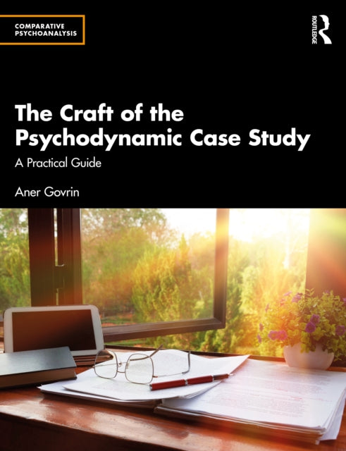 Book cover of: Craft of the Psychodynamic Case Study