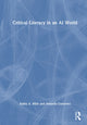 Book cover of: Critical Literacy in an AI World