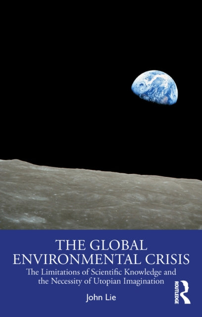 Book cover of: Global Environmental Crisis. By: John Lie