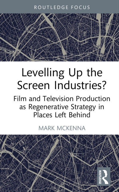 Levelling Up the Screen Industries?