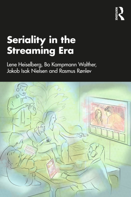Book cover of: Seriality in the Streaming Era