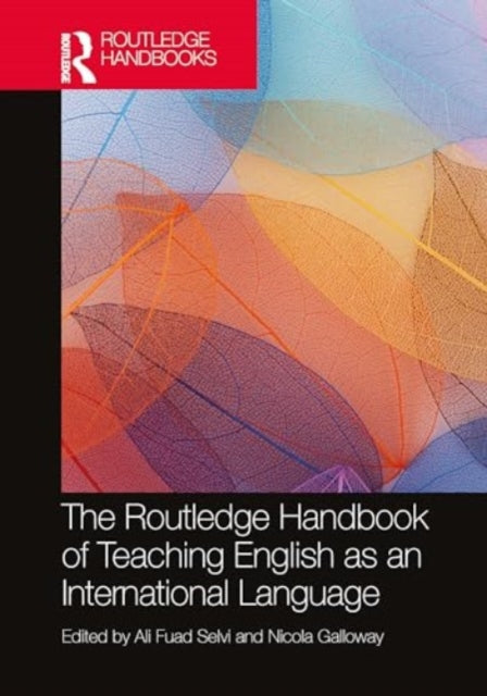 Book cover of: Routledge Handbook of Teaching English as an International Language. By: Ali Fuad Selvi