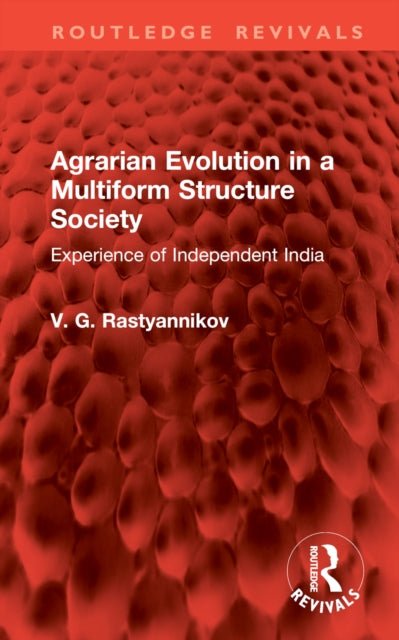 Book cover of: Agrarian Evolution in a Multiform Structure Society. By: V. G. Rastyannikov