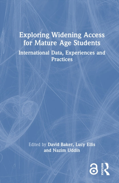 Book cover of: Exploring Widening Access for Mature Age Students