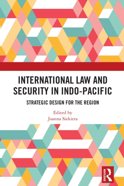 Book cover of: International Law and Security in Indo-Pacific