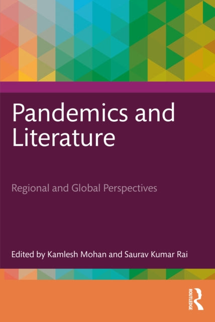 Book cover of: Pandemics and Literature. By: Kamlesh Mohan
