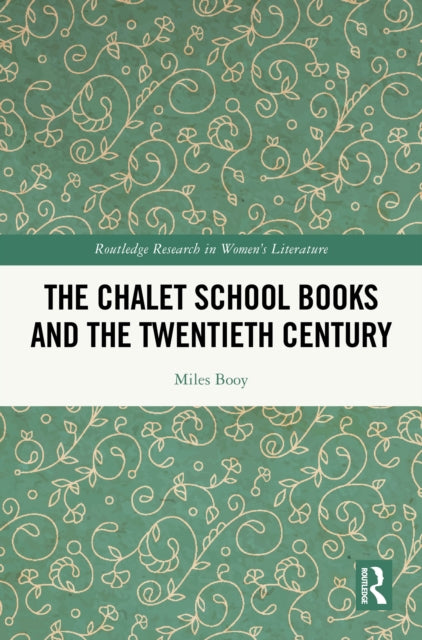 Book cover of: Chalet School Books and the Twentieth Century