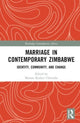 Book cover of: Marriage in Contemporary Zimbabwe. By: Manase Kudzai Chiweshe