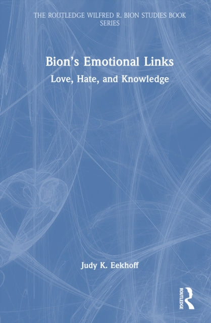 Bion’s Emotional Links