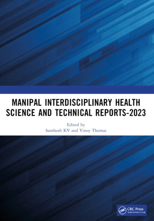 Manipal Interdisciplinary Health Science and Technical Reports-2023
