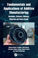 Book cover of: Fundamentals and Applications of Additive Manufacturing. By: Sharad Kumar Pradhan